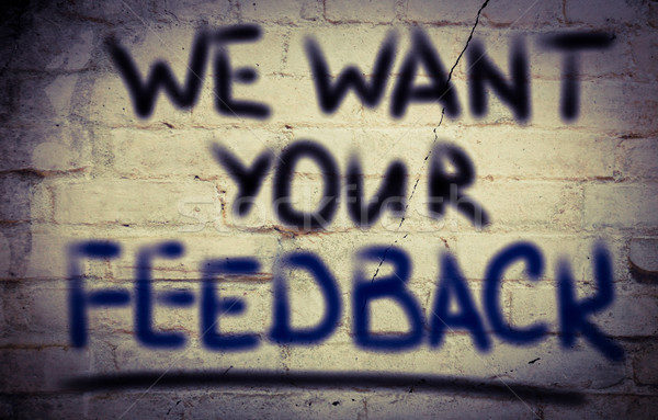 Stock photo: We Want Your Feedback Concept