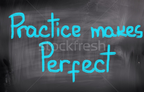 Practice Makes Perfect Concept Stock photo © KrasimiraNevenova