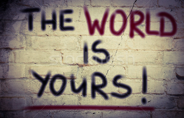 The World Is Yours Concept Stock photo © KrasimiraNevenova