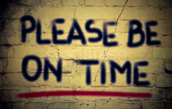Please Be On Time Concept Stock photo © KrasimiraNevenova