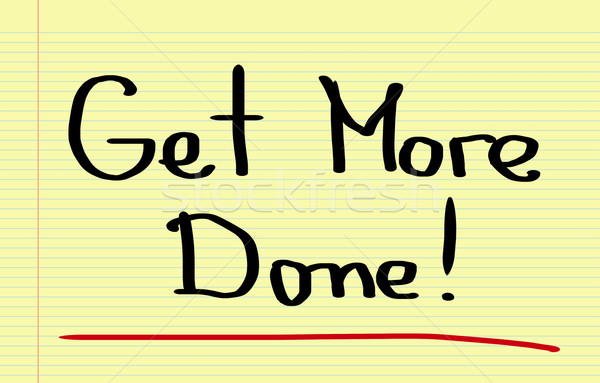 Stock photo: Get More Done Concept