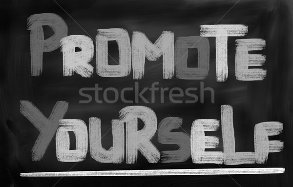 Promote Yourself Concept Stock photo © KrasimiraNevenova