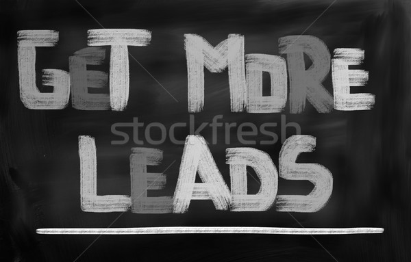 Get More Leads Concept Stock photo © KrasimiraNevenova