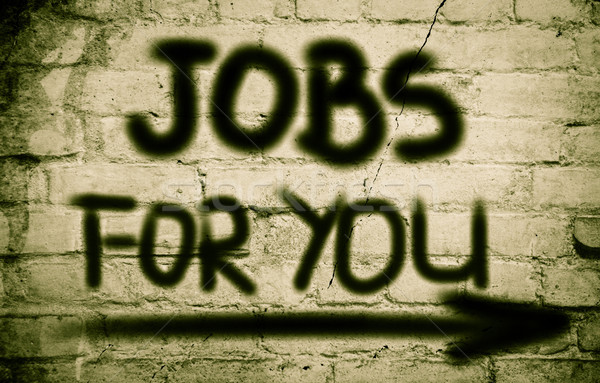 Jobs For You Concept Stock photo © KrasimiraNevenova
