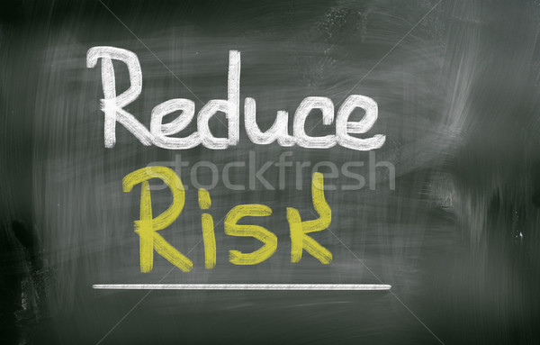Reduce Risk Concept Stock photo © KrasimiraNevenova