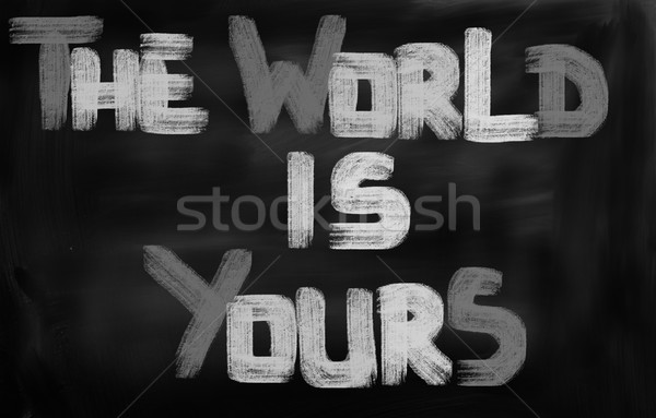 The World Is Yours Concept Stock photo © KrasimiraNevenova