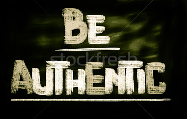 Stock photo: Be Authentic Concept