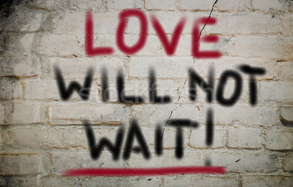 Love Will Not Wait Concept Stock photo © KrasimiraNevenova