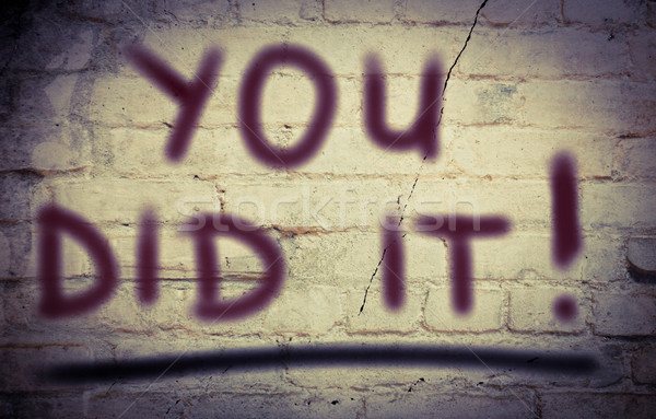 You Did It Concept Stock photo © KrasimiraNevenova