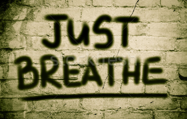 Just Breathe Concept Stock photo © KrasimiraNevenova