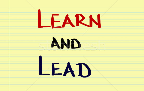 Learn And Lead Concept Stock photo © KrasimiraNevenova