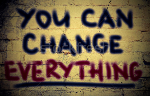 You Can Change Everything Concept Stock photo © KrasimiraNevenova