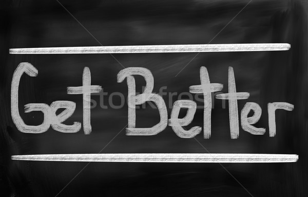 Get Better Concept Stock photo © KrasimiraNevenova