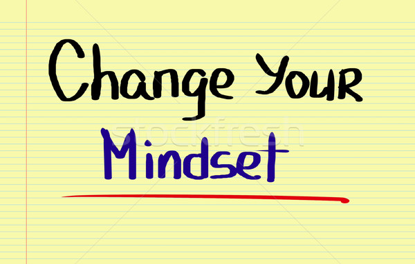 Change Your Mindset Concept Stock photo © KrasimiraNevenova