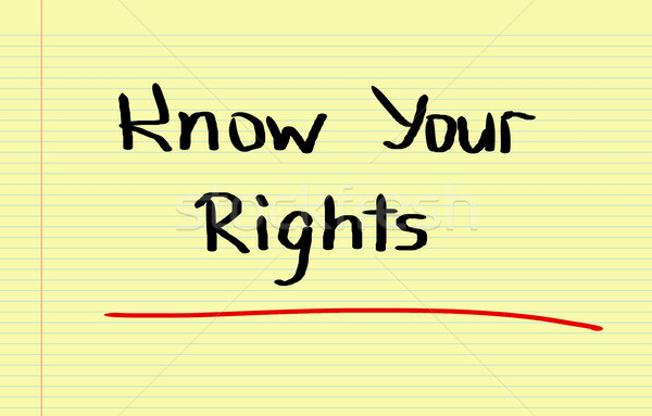 Know Your Rights Concept Stock photo © KrasimiraNevenova