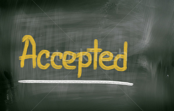 Accepted Concept Stock photo © KrasimiraNevenova