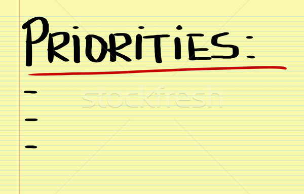 Priorities Concept Stock photo © KrasimiraNevenova