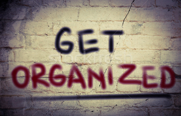 Stock photo: Get Organized Concept