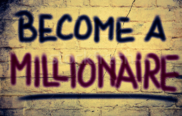 Become A Millionaire Concept Stock photo © KrasimiraNevenova