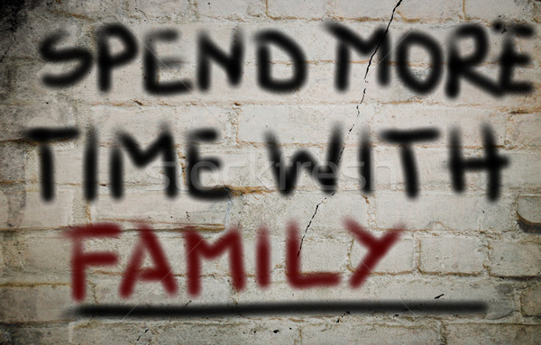 Stock photo: Spend More Time With Family Concept