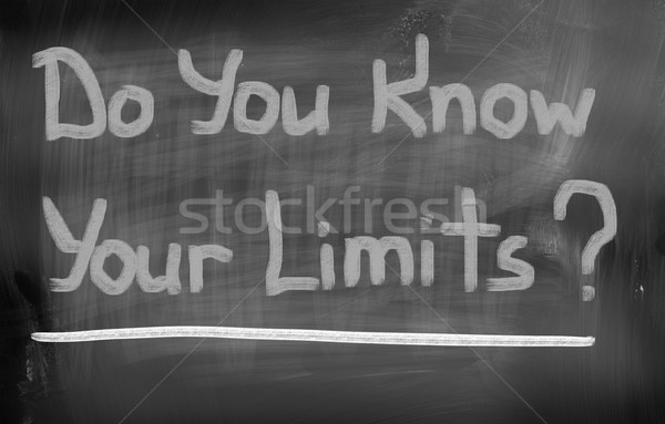 Do You Know Your Limits Concept Stock photo © KrasimiraNevenova