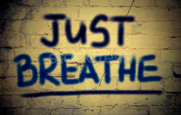 Just Breathe Concept Stock photo © KrasimiraNevenova