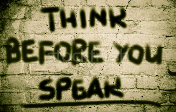 Think Before You Speak Concept Stock photo © KrasimiraNevenova