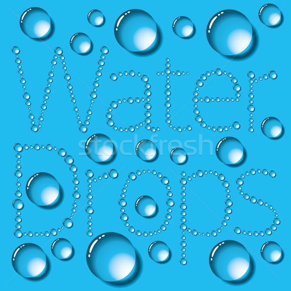 Water Drops Words Stock photo © leedsn