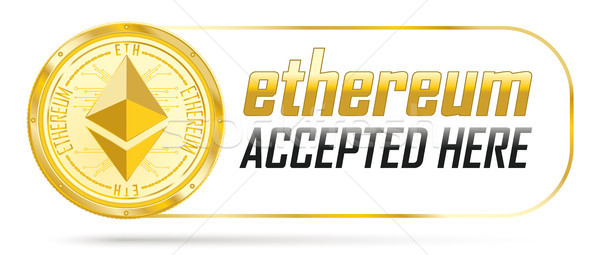 Golden Ethereum Coin Accepted Here Stock photo © limbi007