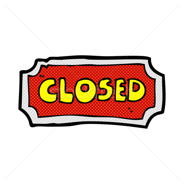 comic cartoon closed sign Stock photo © lineartestpilot