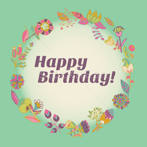 happy birthday greeting card. circle floral frame  Stock photo © LittleCuckoo