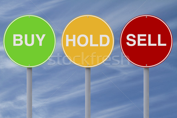 Buy, Hold, or Sell?
 Stock photo © lorenzodelacosta