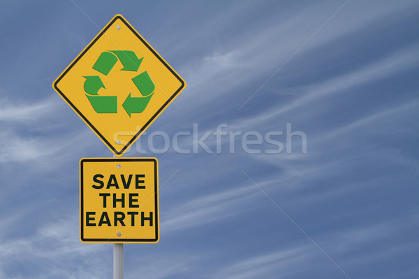 Mentés Föld jelzőtábla promótál környezeti tudatosság Stock fotó © lorenzodelacosta