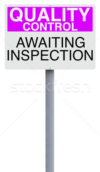 Inspection Sign
 Stock photo © lorenzodelacosta