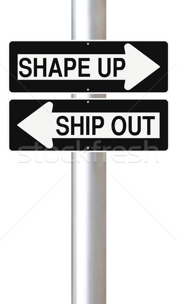 Shape Up Or Ship Out Stock Photo C Lorenzodelacosta 3989729 Stockfresh