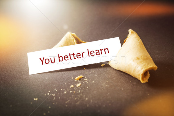 a fortune cookie with message you better learn Stock photo © magann