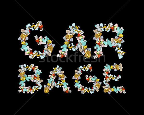 Garbage Lettering. Letters from Rubbish. trash typography. peel  Stock photo © MaryValery