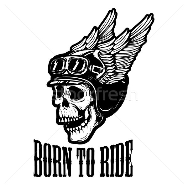 born to ride. Human skull in winged helmet. Design element for logo, label, emblem, sign.  Stock photo © masay256