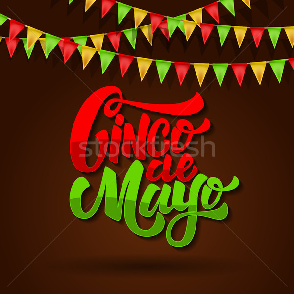 Cinco de mayo. Lettering phrase on background with carnival flags. Design element for poster, flyer, Stock photo © masay256