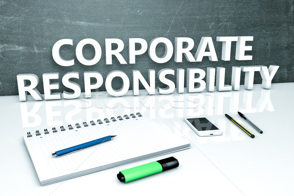 Corporate Responsibility text concept Stock photo © Mazirama