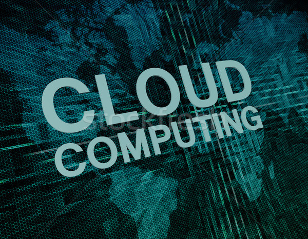 Cloud Computing Text grünen digitalen Weltkarte Computer Stock foto © Mazirama