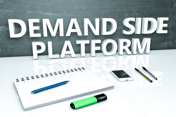 Demand Side Platform Stock photo © Mazirama