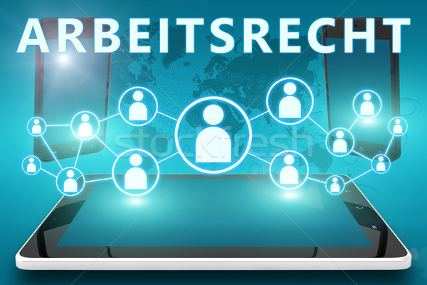 Arbeitsrecht Stock photo © Mazirama