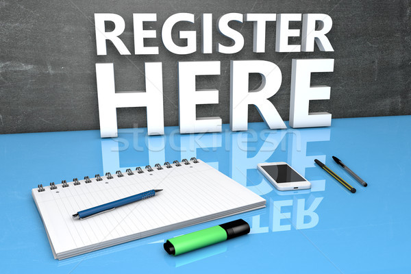 Register here text concept Stock photo © Mazirama