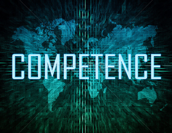 Competence text concept Stock photo © Mazirama