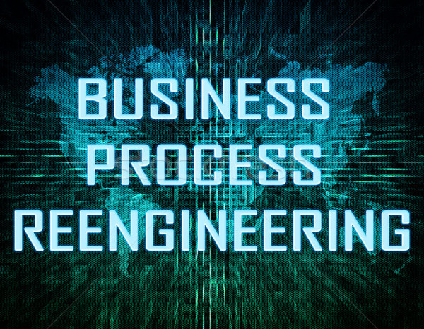 Business Process Reengineering Stock photo © Mazirama