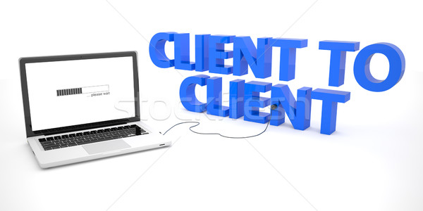 Client to Client Stock photo © Mazirama