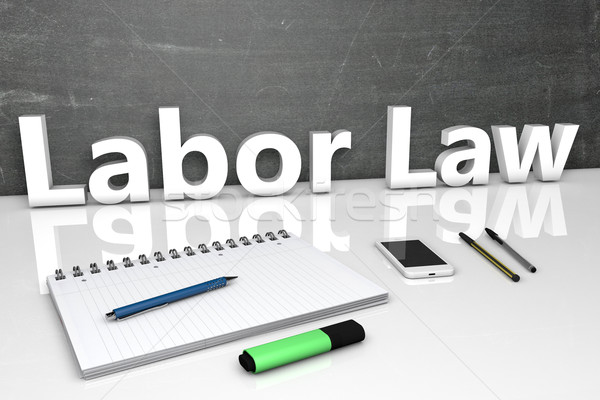 Labor Law Stock photo © Mazirama