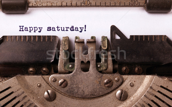 Vintage typewriter close-up - Happy saturday Stock photo © michaklootwijk