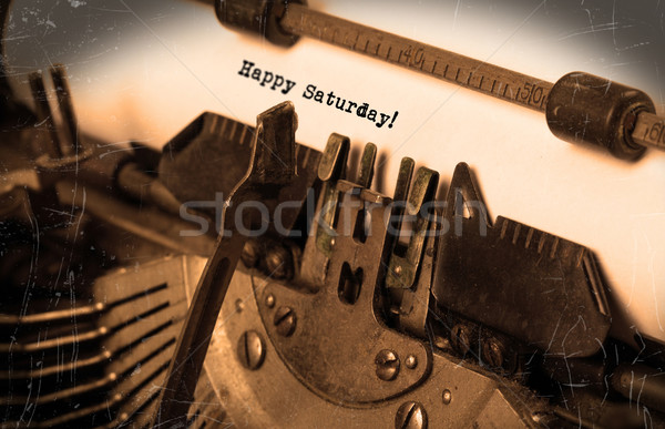 Vintage typewriter close-up - Happy saturday Stock photo © michaklootwijk